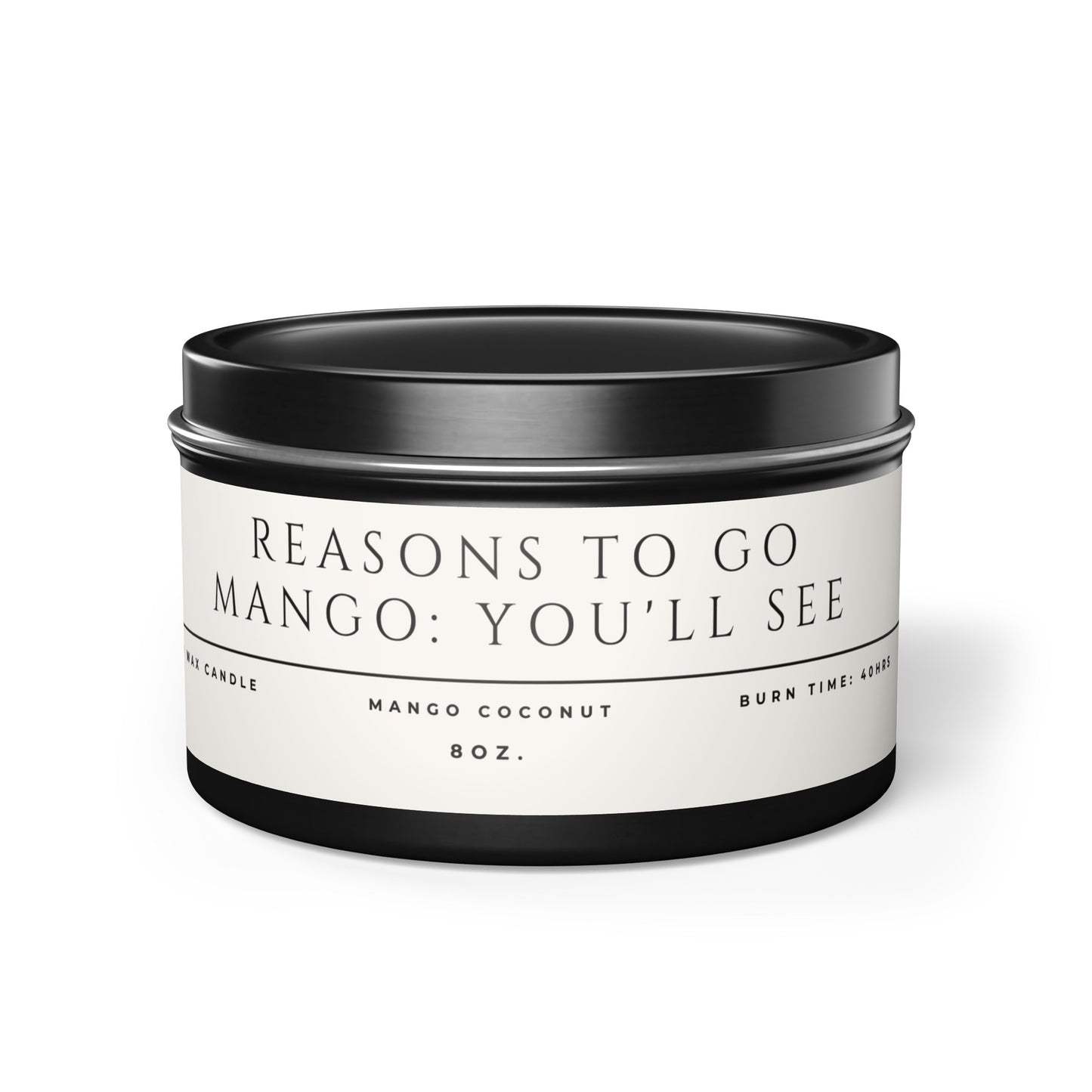 "Reasons to go Mango: You'll see" Candle