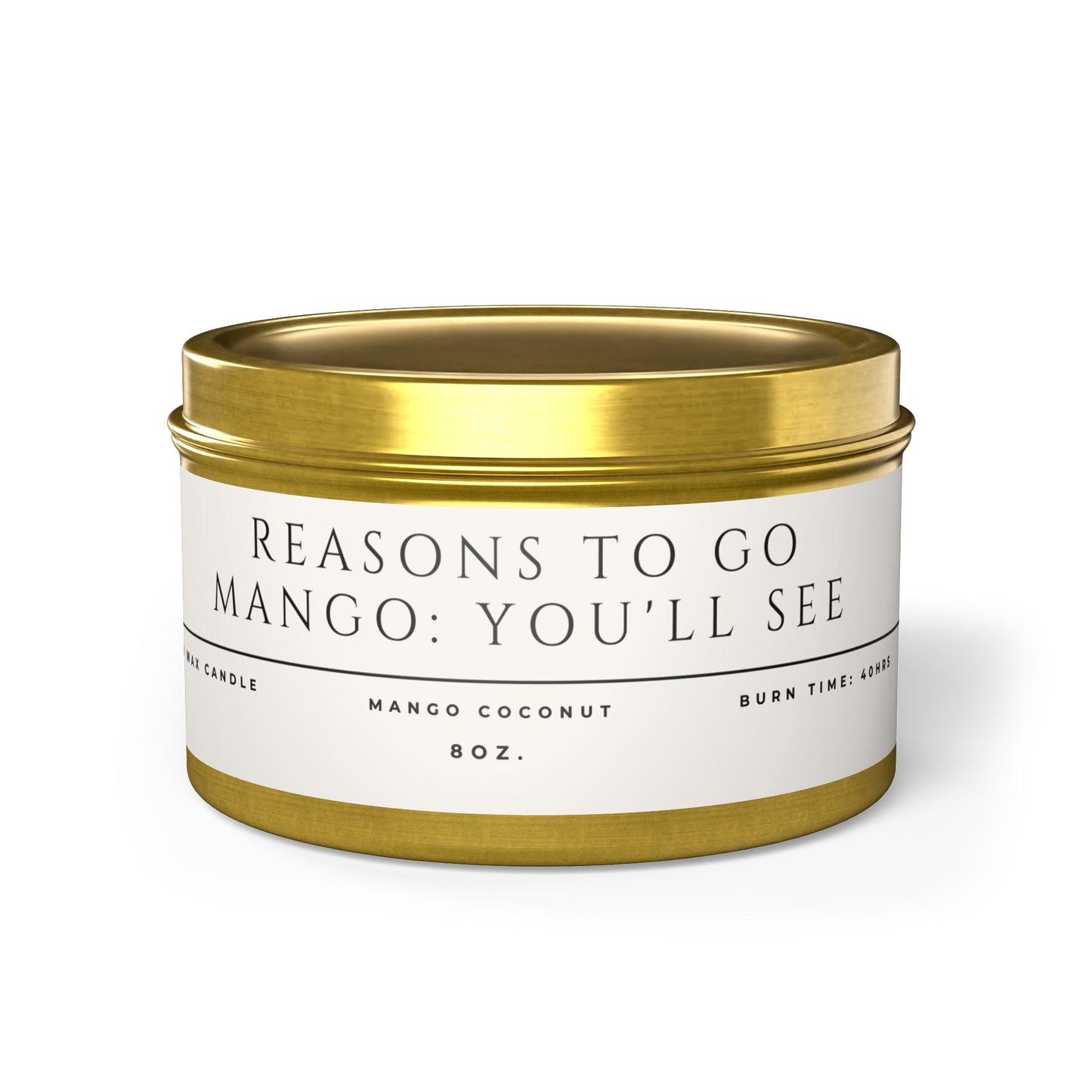"Reasons to go Mango: You'll see" Candle